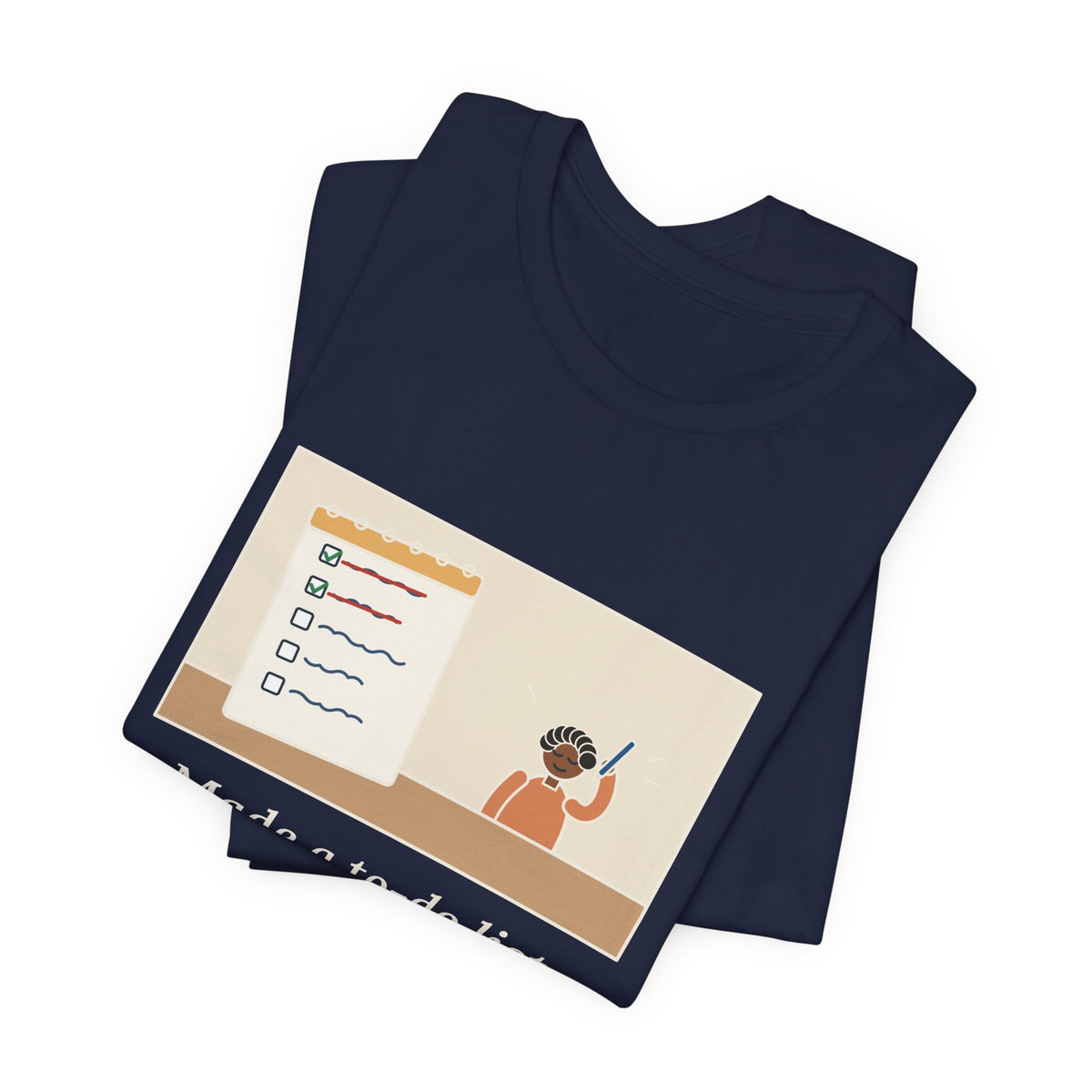 Funny To-Do List T-Shirt, Added Two Things I Already Did, Just to Cross Them Off, Notepad Tee