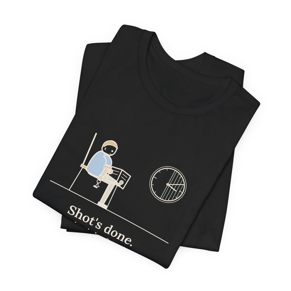 Allergy Nurse T-Shirt - Shot's Done, Now Sit Tight for Thirty Funny Clinic Tee
