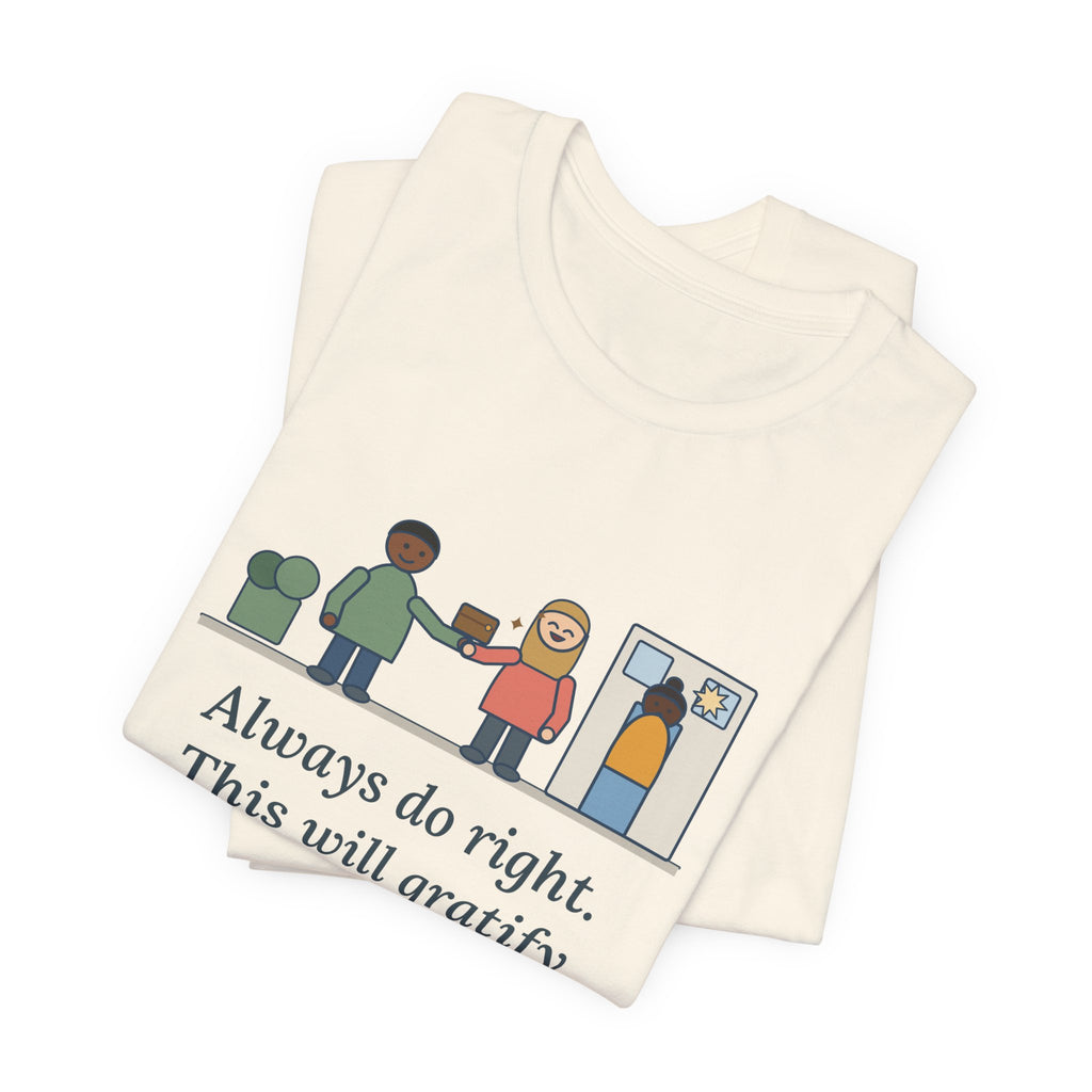 Mark Twain Quote T-Shirt, Always Do Right, Humor Returned Wallet Tee