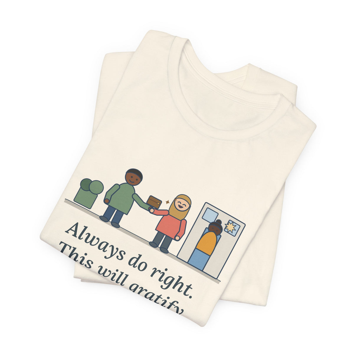 Mark Twain Quote T-Shirt, Always Do Right, Humor Returned Wallet Tee