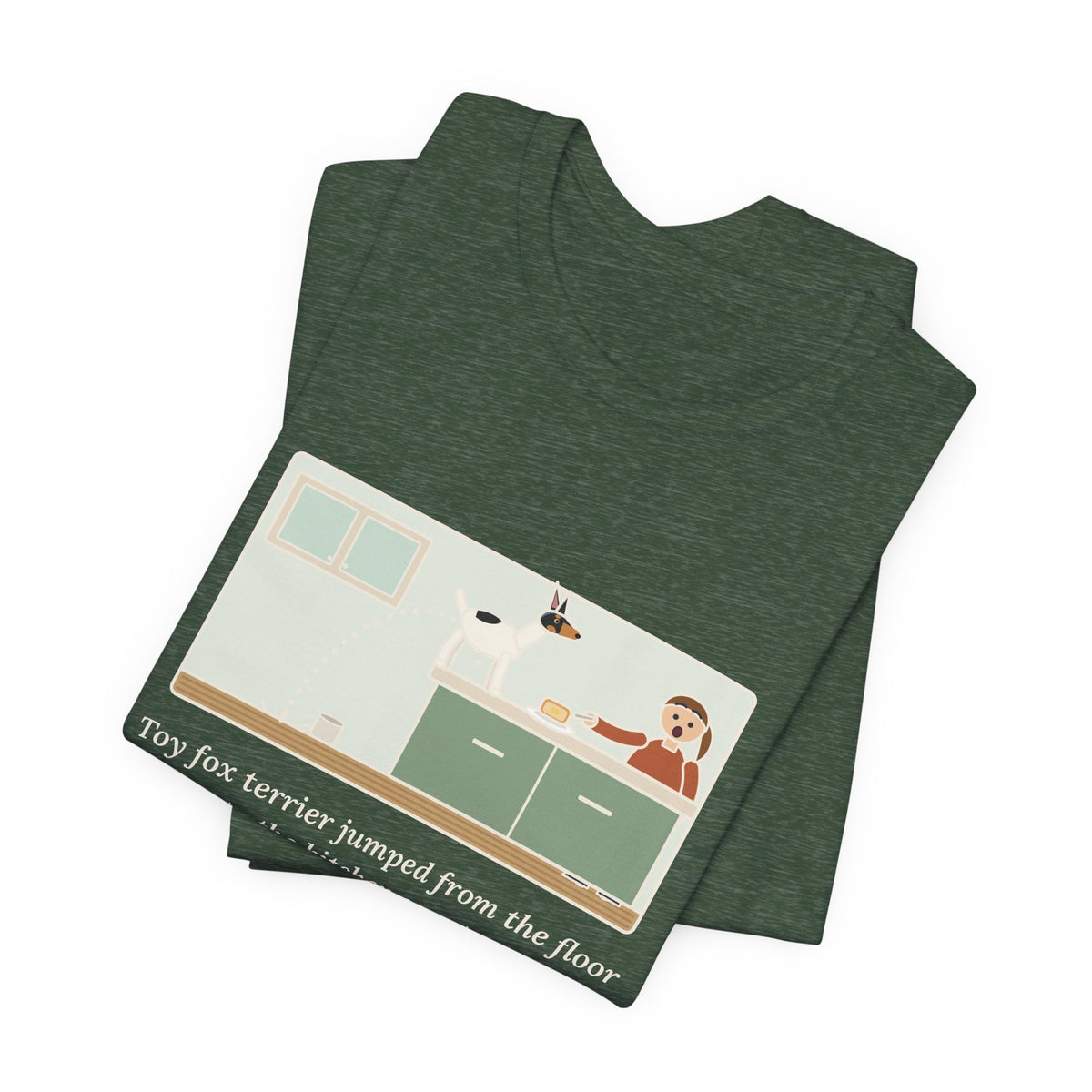 Funny Toy Fox Terrier T-Shirt, Floor to Kitchen Counter, Four Feet, No Running Start, Kitchen Leap Tee