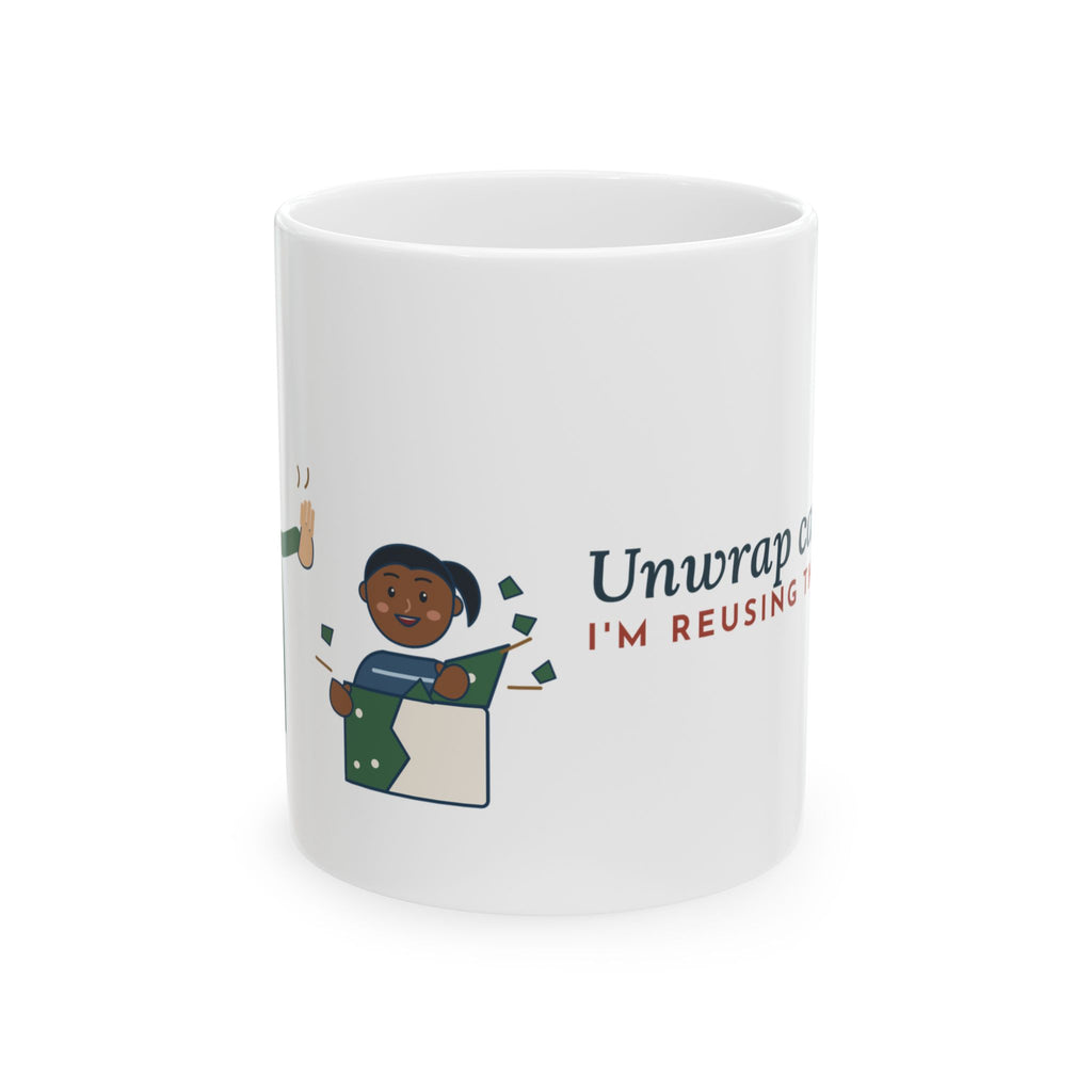 Grandma Christmas Mug - Unwrap Carefully. I'm Reusing That Paper.