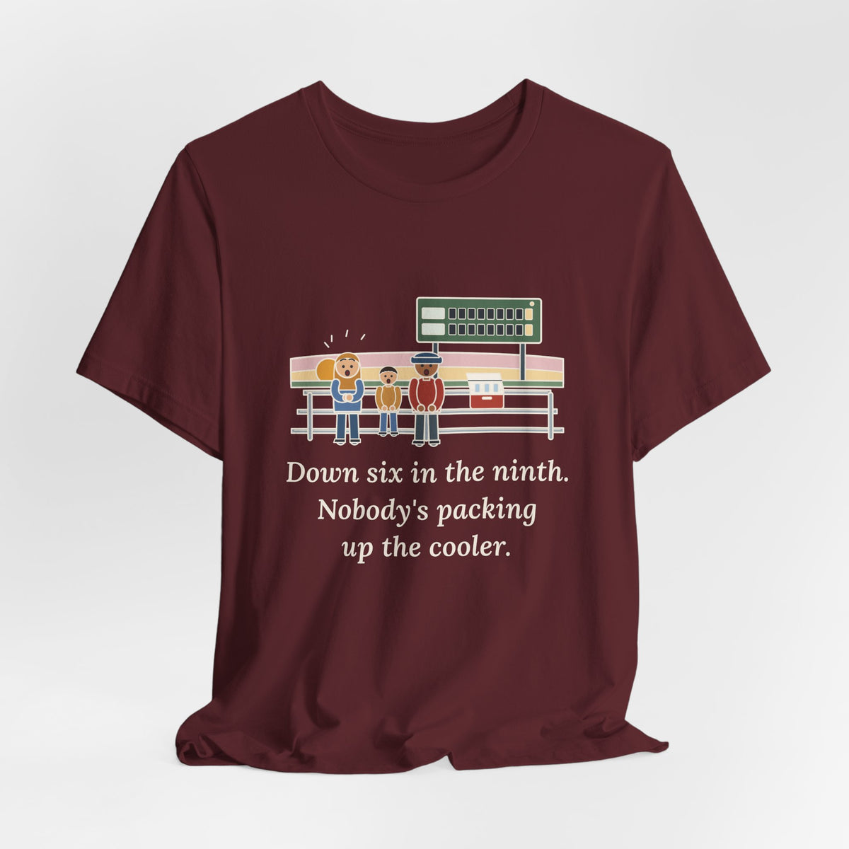 Down Six in the Ninth T-Shirt, Baseball Quote Tee with Bleacher Family