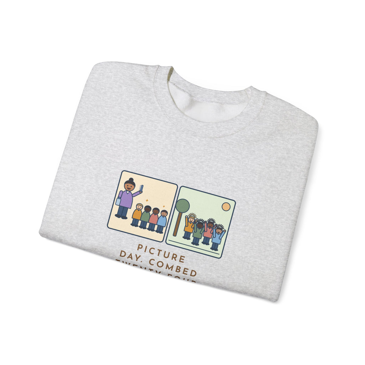Picture Day Sweatshirt, Combed Twenty-Four Heads, All Messed Up by Recess, Funny Morning and Recess Crewneck