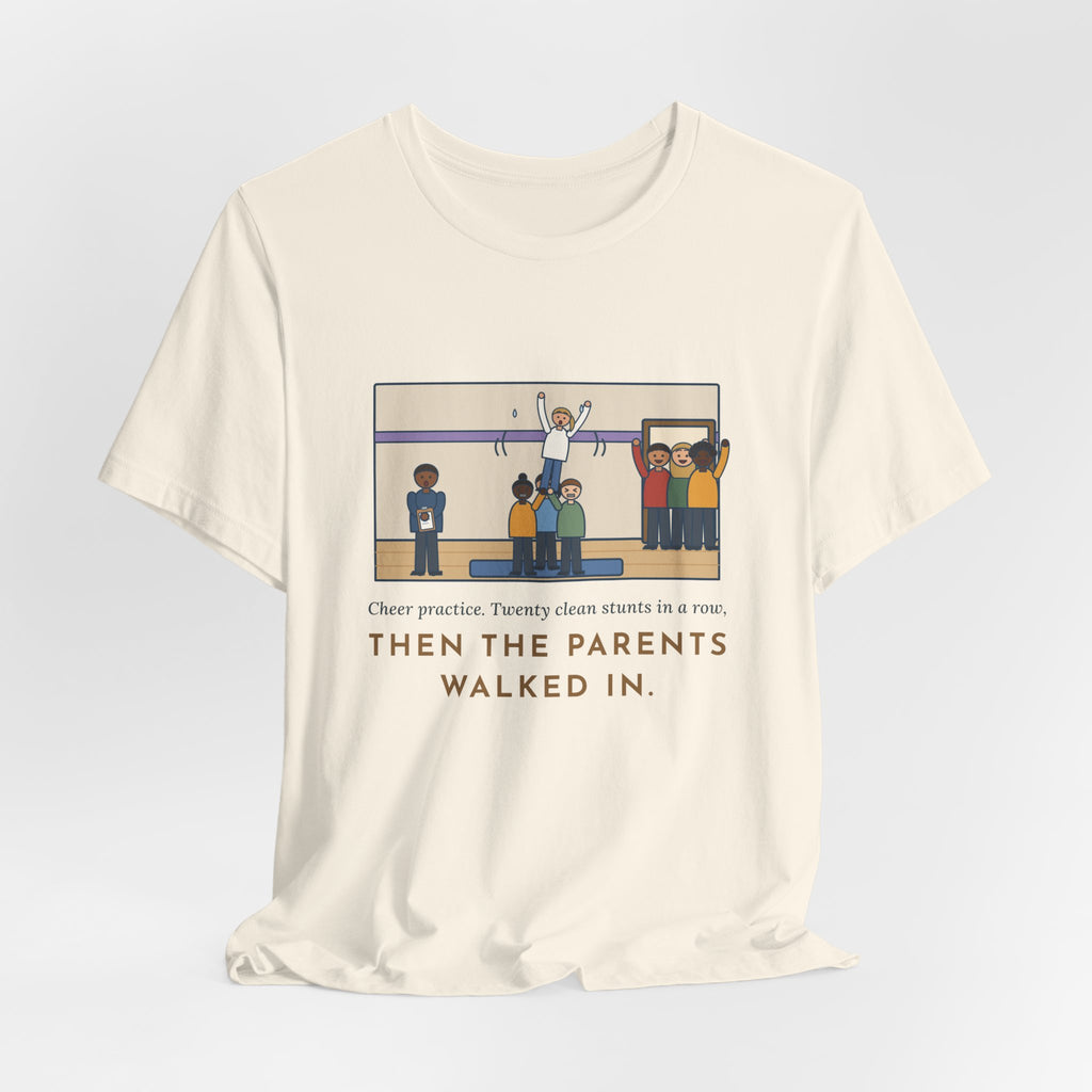 Funny Cheer Coach T-Shirt, Twenty Clean Stunts in a Row, Then the Parents Walked In, Practice Mat Tee