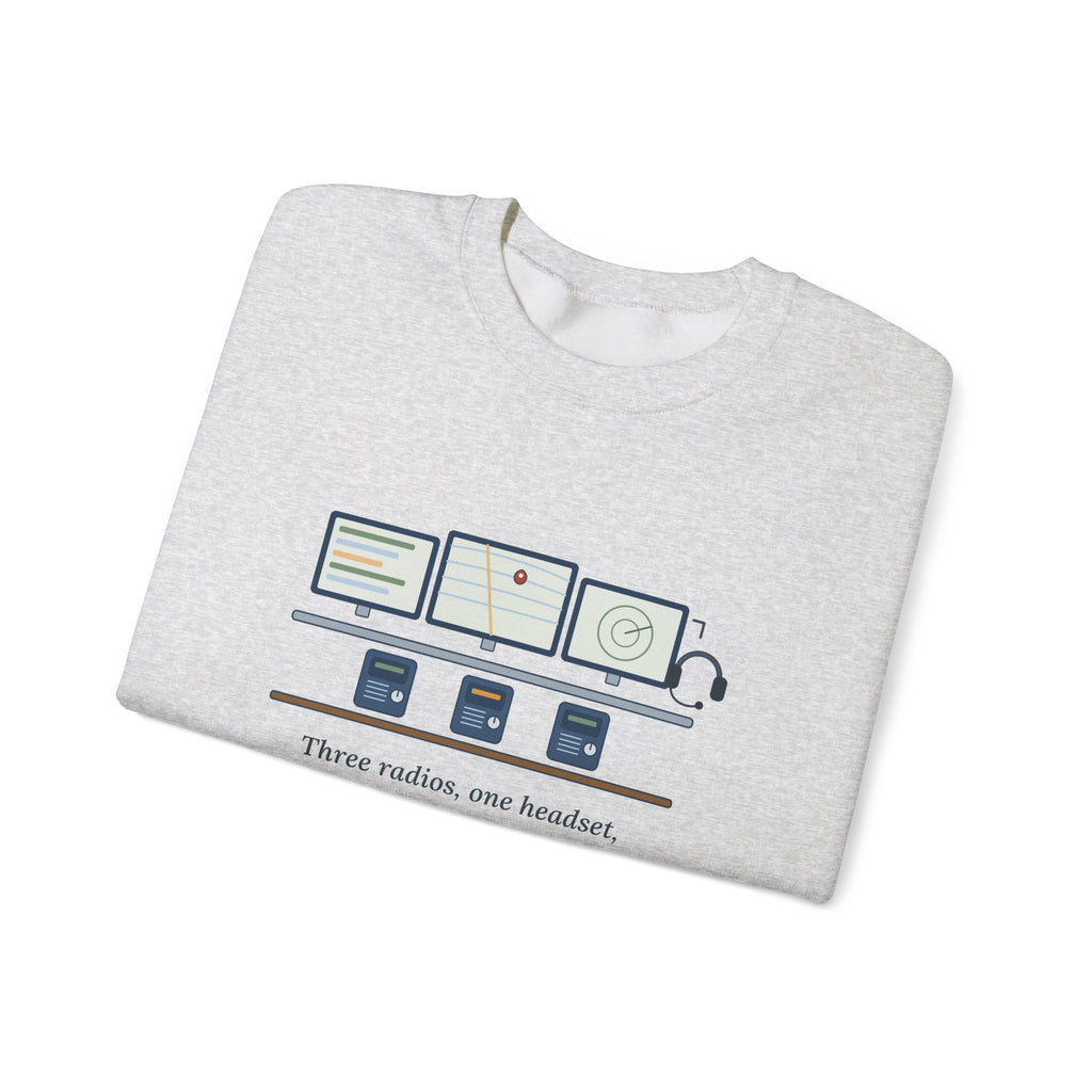 911 Dispatcher Crewneck Sweatshirt - Three Radios, One Headset, Zero Panic