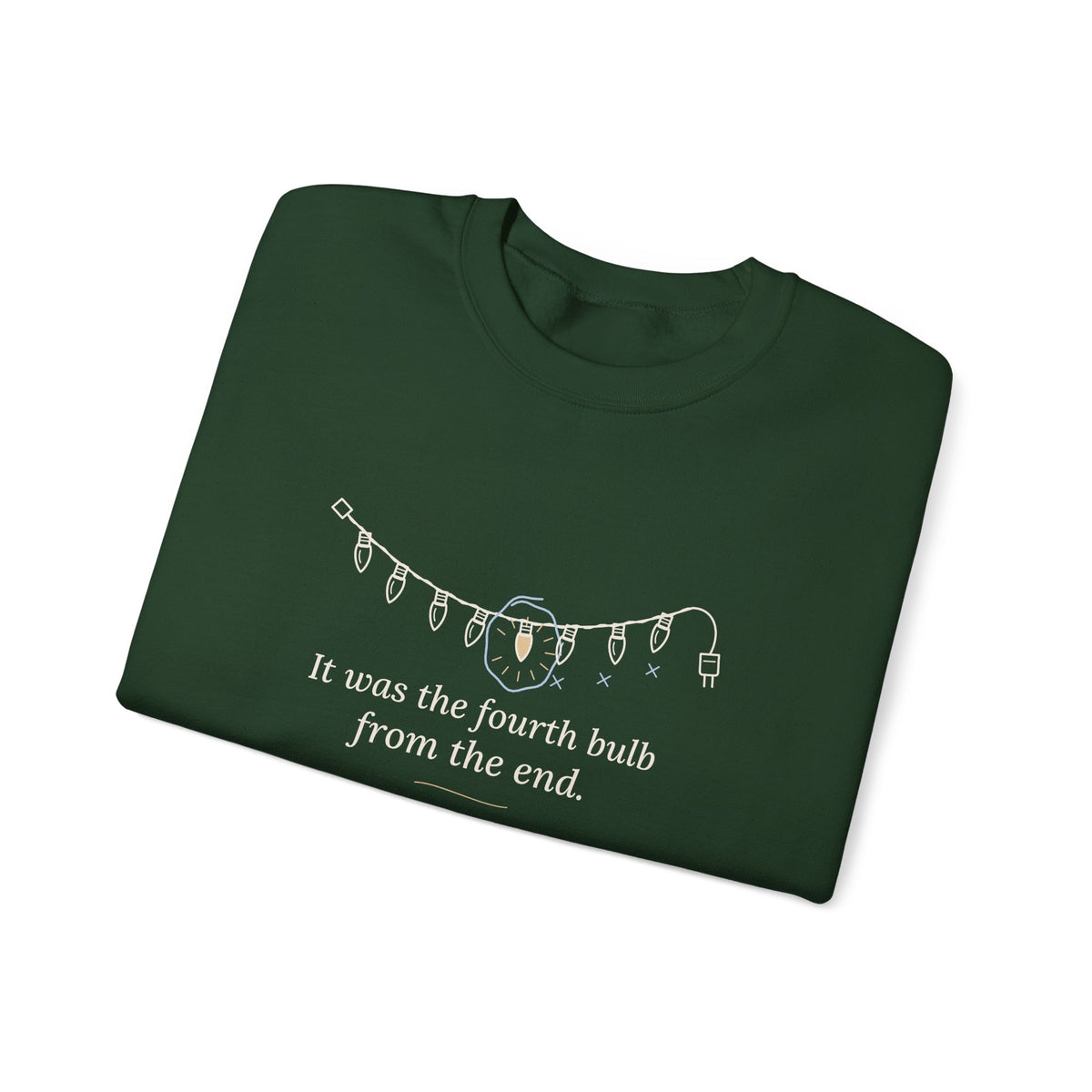 Funny Christmas Lights Crewneck Sweatshirt - It Was the Fourth Bulb From the End