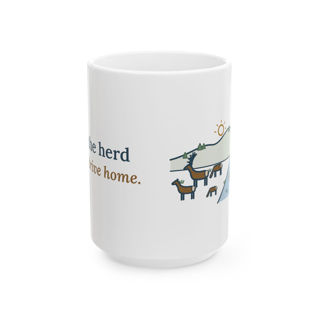 Large 15oz Elk Hunting Mug - Saw the Herd on the Drive Home Hunter Gift