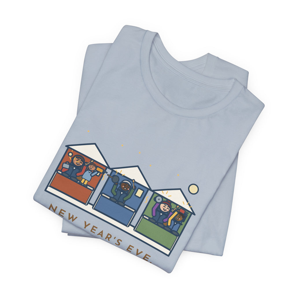Funny New Year's Eve T-Shirt, Pots and Pans on the Porch at Midnight, the Whole Street Joined In, Porch Parade Tee