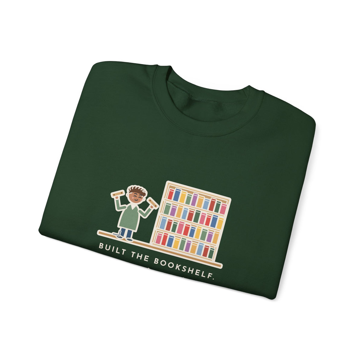 DIY Bookshelf Sweatshirt, Built It, Two Pieces Left Over, Holds Forty Books Anyway, Funny Finished Shelf Crewneck