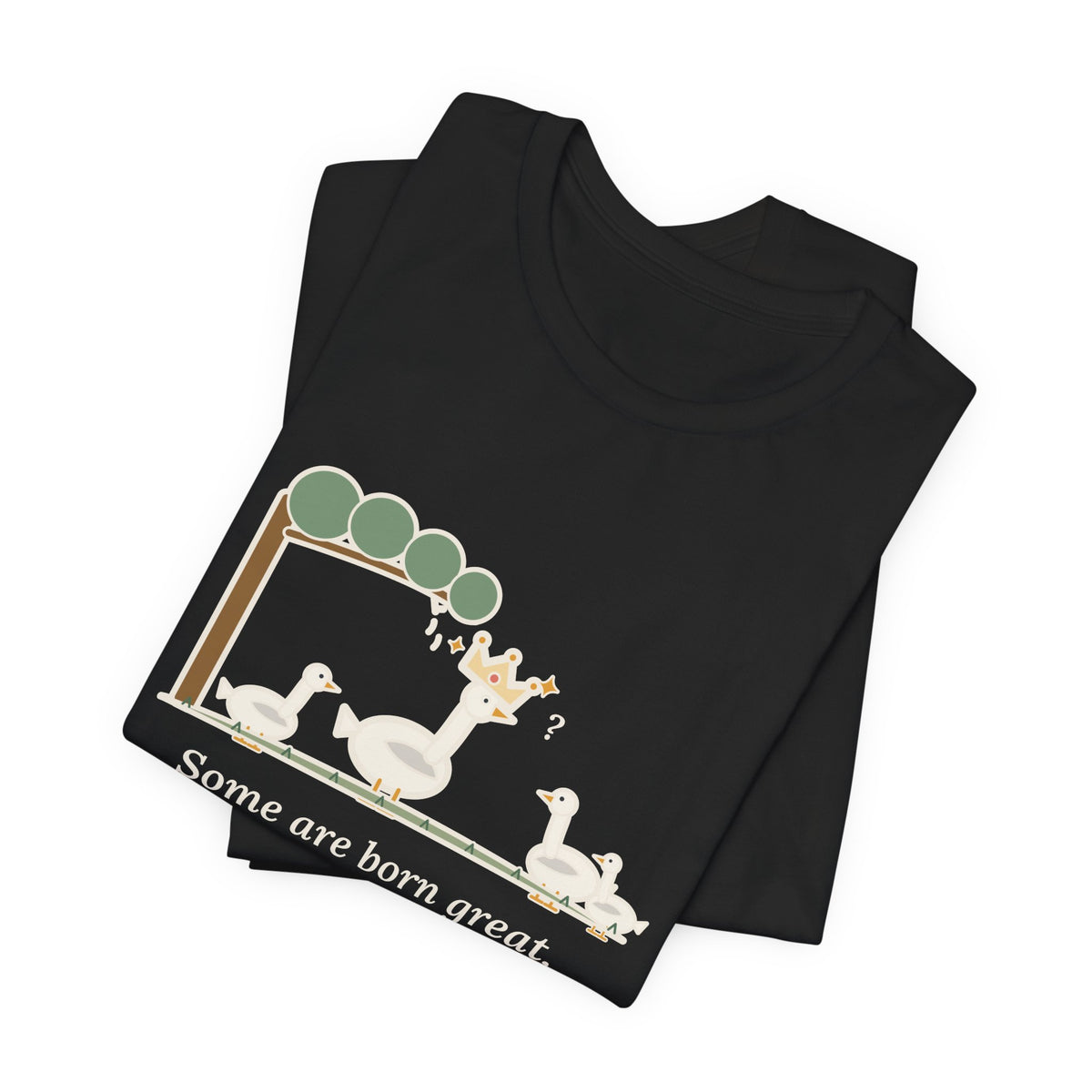 Shakespeare Quote T-Shirt, Some Are Born Great, Literary Crowned Goose Tee