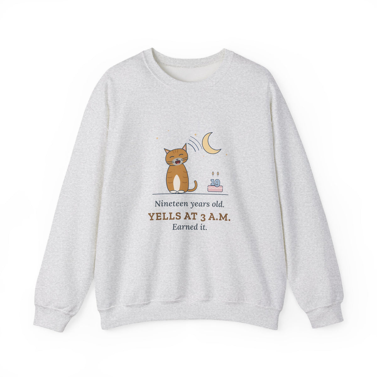 Senior Cat Crewneck Sweatshirt - Nineteen Years Old. Yells at 3 a.m. Earned It.