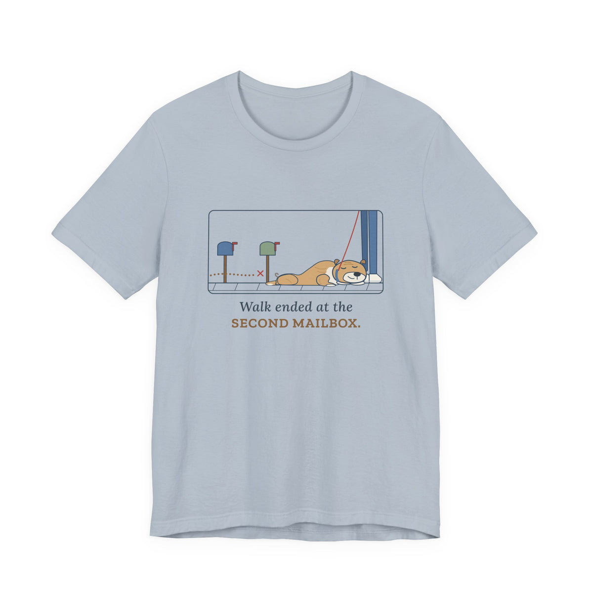 Bulldog-Type Dog Owner T-Shirt - Walk Ended at the Second Mailbox. Funny Bulldog Tee