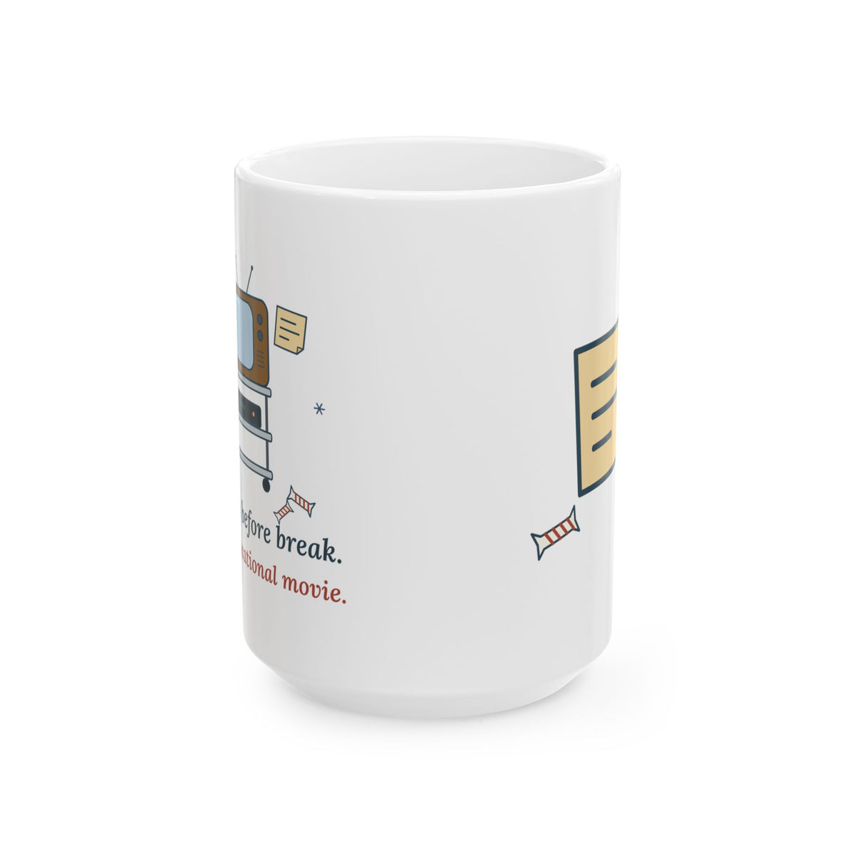Large 15oz Teacher Mug - Last Day Before Break. It's an Educational Movie.