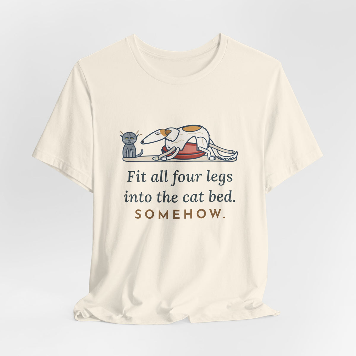 Borzoi T-Shirt - Fit All Four Legs Into the Cat Bed. Somehow. Funny Sighthound Dog Tee