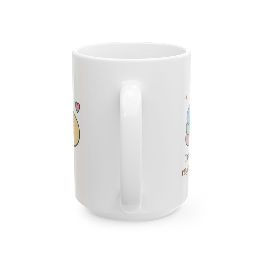 Large 15oz Lactation Consultant Mug - Tummy to Tummy. I'll Get You Another Pillow.