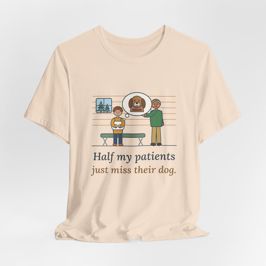 Camp Nurse T-Shirt - Half My Patients Just Miss Their Dog, Summer Camp Nurse Tee