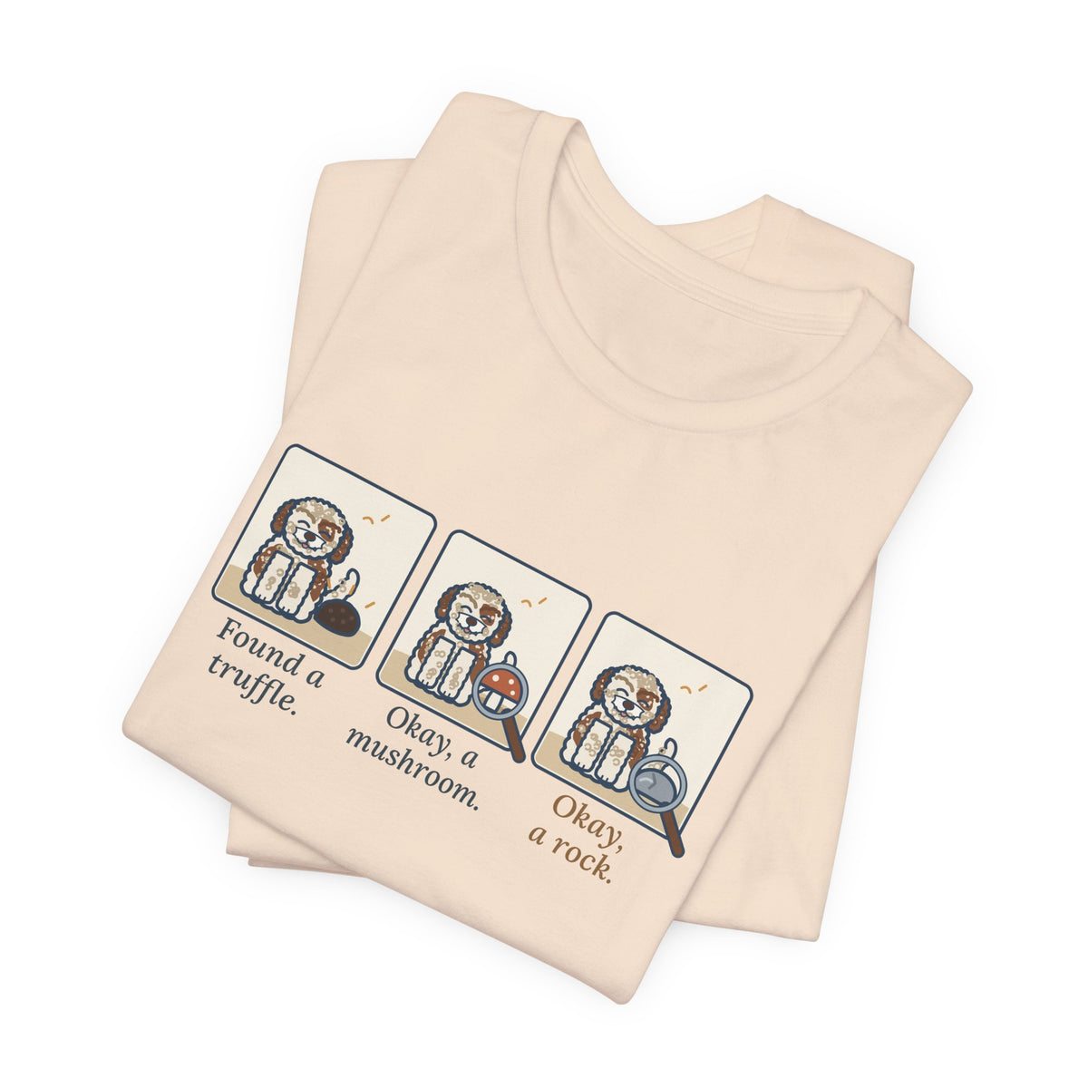 Lagotto Romagnolo T-Shirt - Found a Truffle, Okay a Mushroom, Okay a Rock Funny Dog Tee
