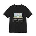 John Keats Quote T-Shirt, A Thing of Beauty Is a Joy Forever, Nature Wildflower Jar Tee