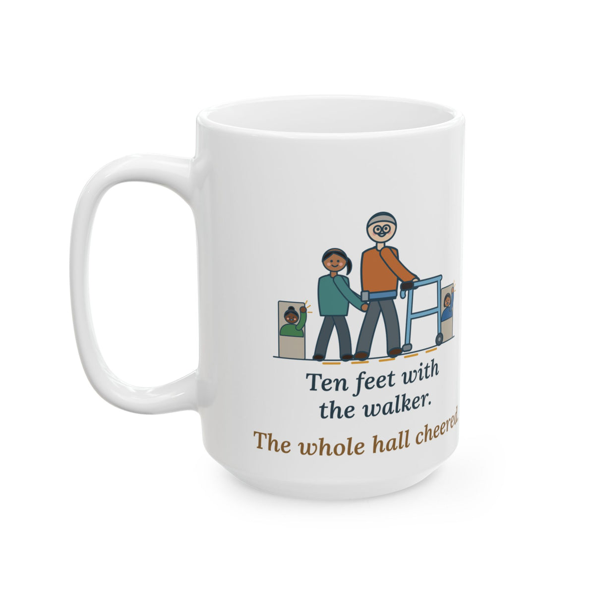 Large 15oz Inpatient Rehab Mug - The Whole Hall Cheered Nurse Gift