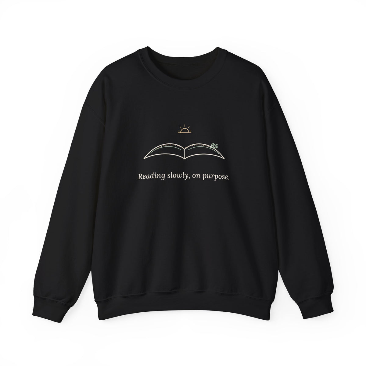 Bookish Crewneck Sweatshirt for Book Lovers - Reading Slowly, On Purpose