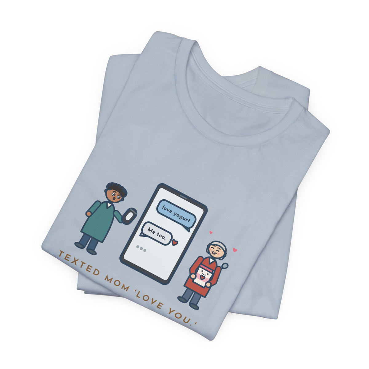 Funny Texting Mom T-Shirt, Autocorrect Sent Love Yogurt, She Replied Me Too, Yogurt Hug Tee