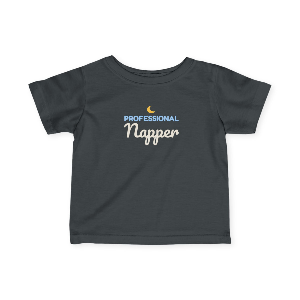 Professional Napper Baby T-Shirt, Funny Nap Time Infant Tee