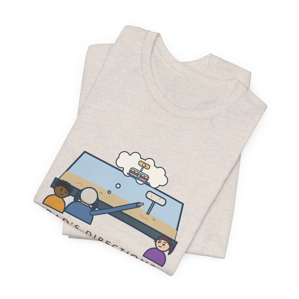 Funny Dad T-Shirt, Directions Still Use a Diner That Closed in 1998, Back Seat View Tee