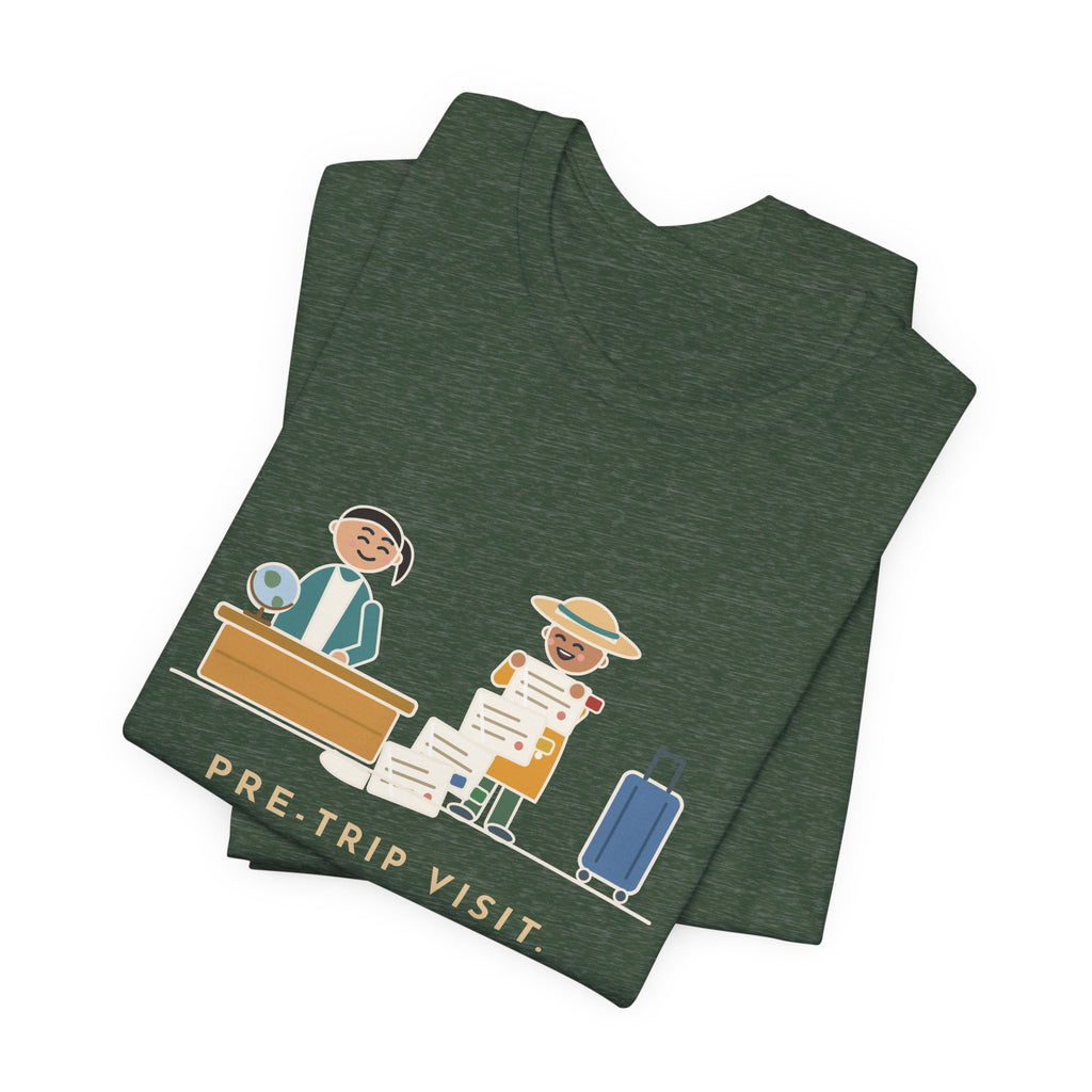 Travel Clinic Nurse T-Shirt - Pre-Trip Visit, the Itinerary Was Laminated With Tabs