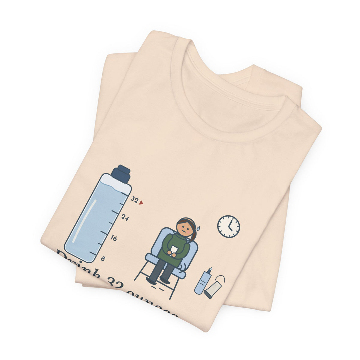 Sonographer T-Shirt - Drink 32 Ounces. Now Hold It Until I Call You. Ultrasound Tech Tee