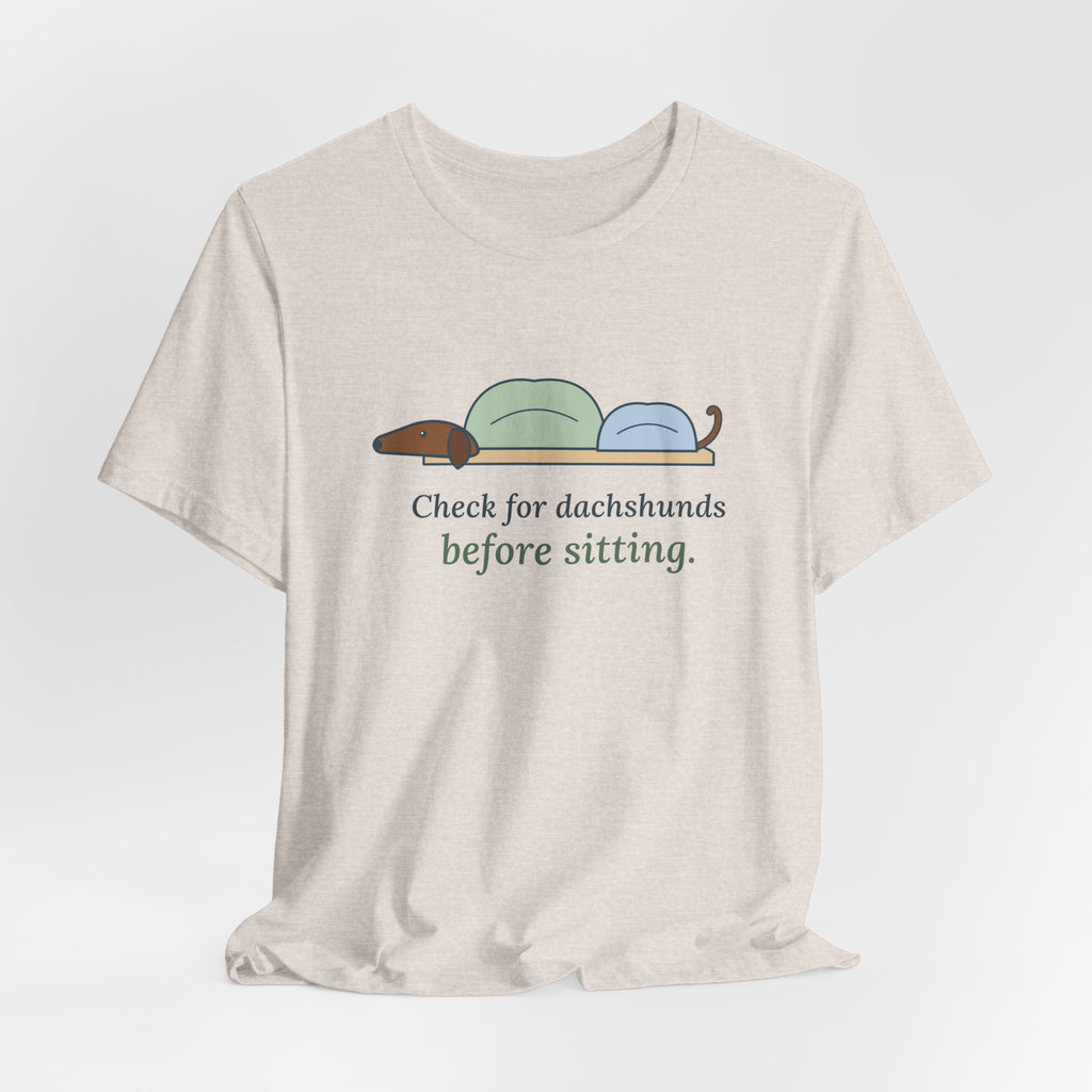 Dachshund T-Shirt - Check for Dachshunds Before Sitting Funny Doxie Tee
