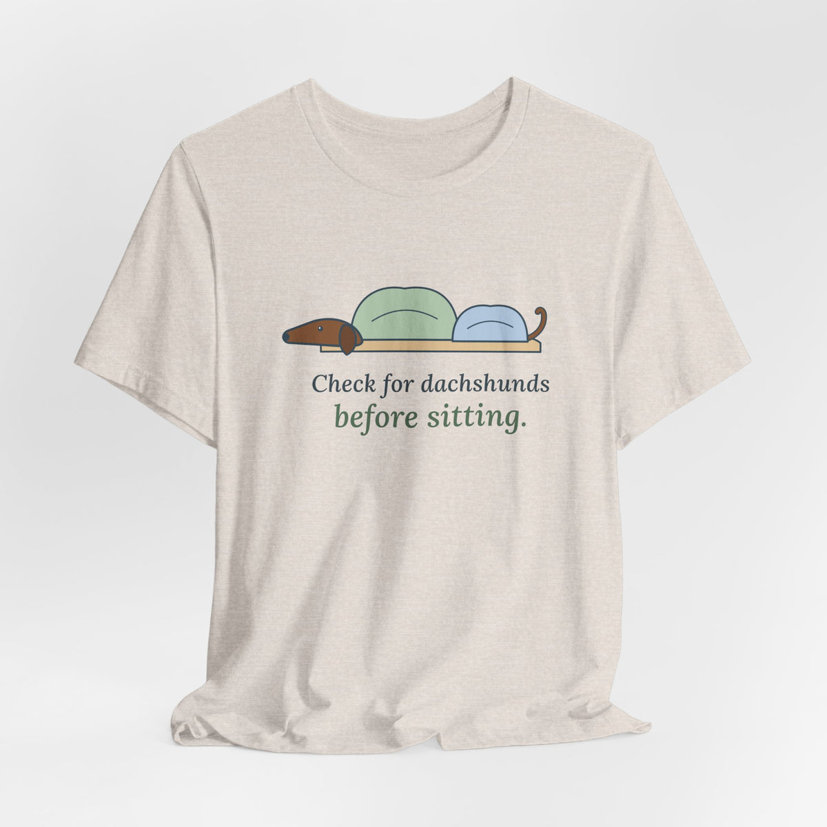 Dachshund T-Shirt - Check for Dachshunds Before Sitting Funny Doxie Tee