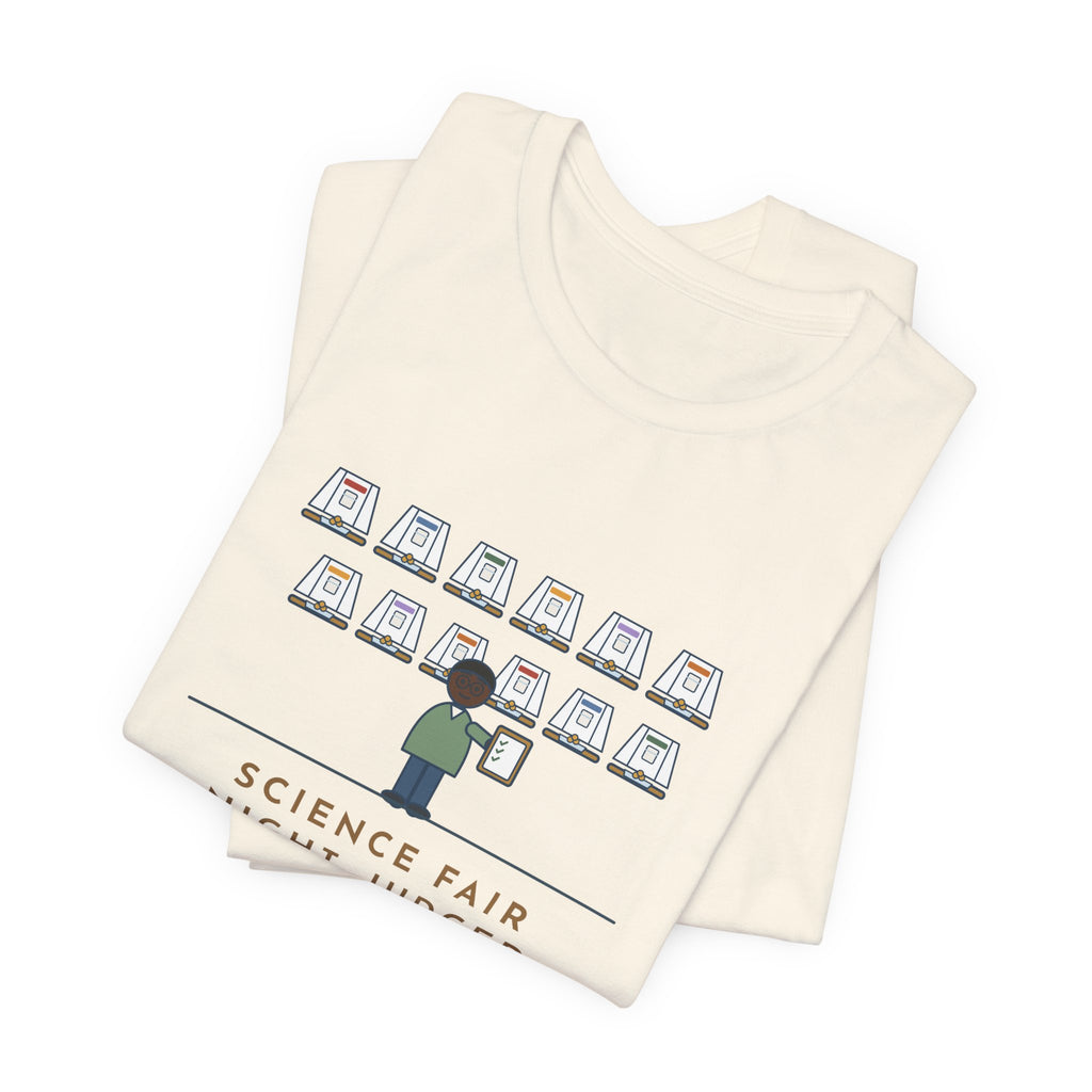 Science Fair Judge T-Shirt - Judged Twelve Projects on Which Paper Towel Is Strongest