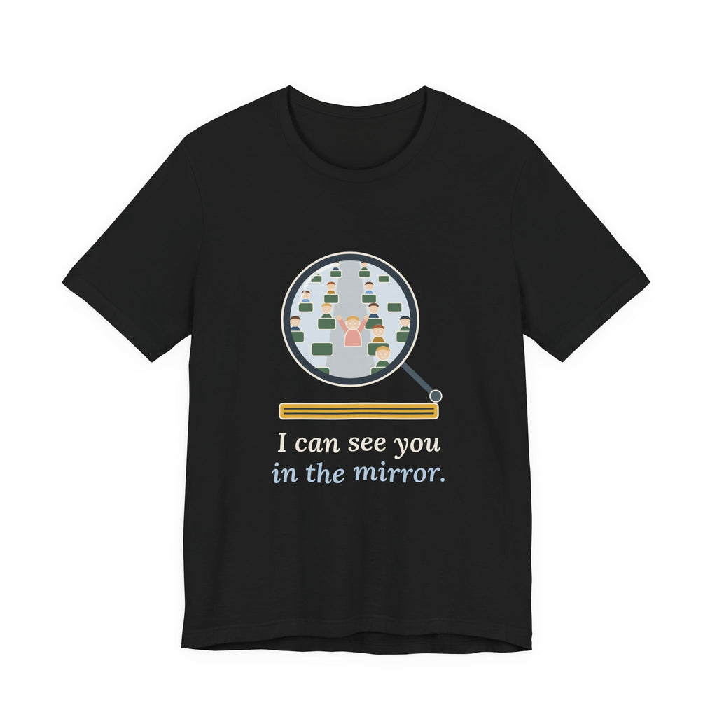 School Bus Driver T-Shirt - I Can See You in the Mirror Funny Bus Driver Tee