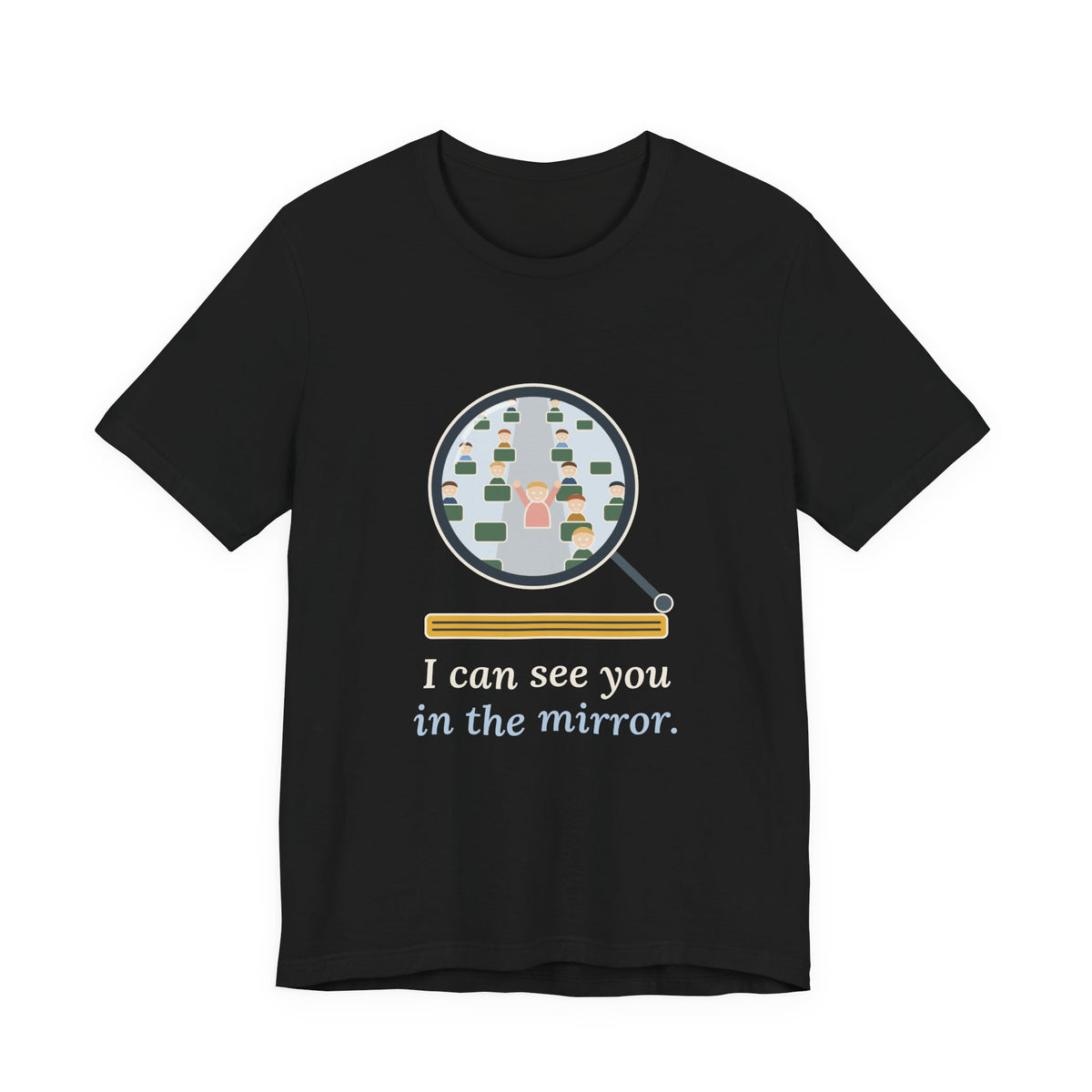 School Bus Driver T-Shirt - I Can See You in the Mirror Funny Bus Driver Tee