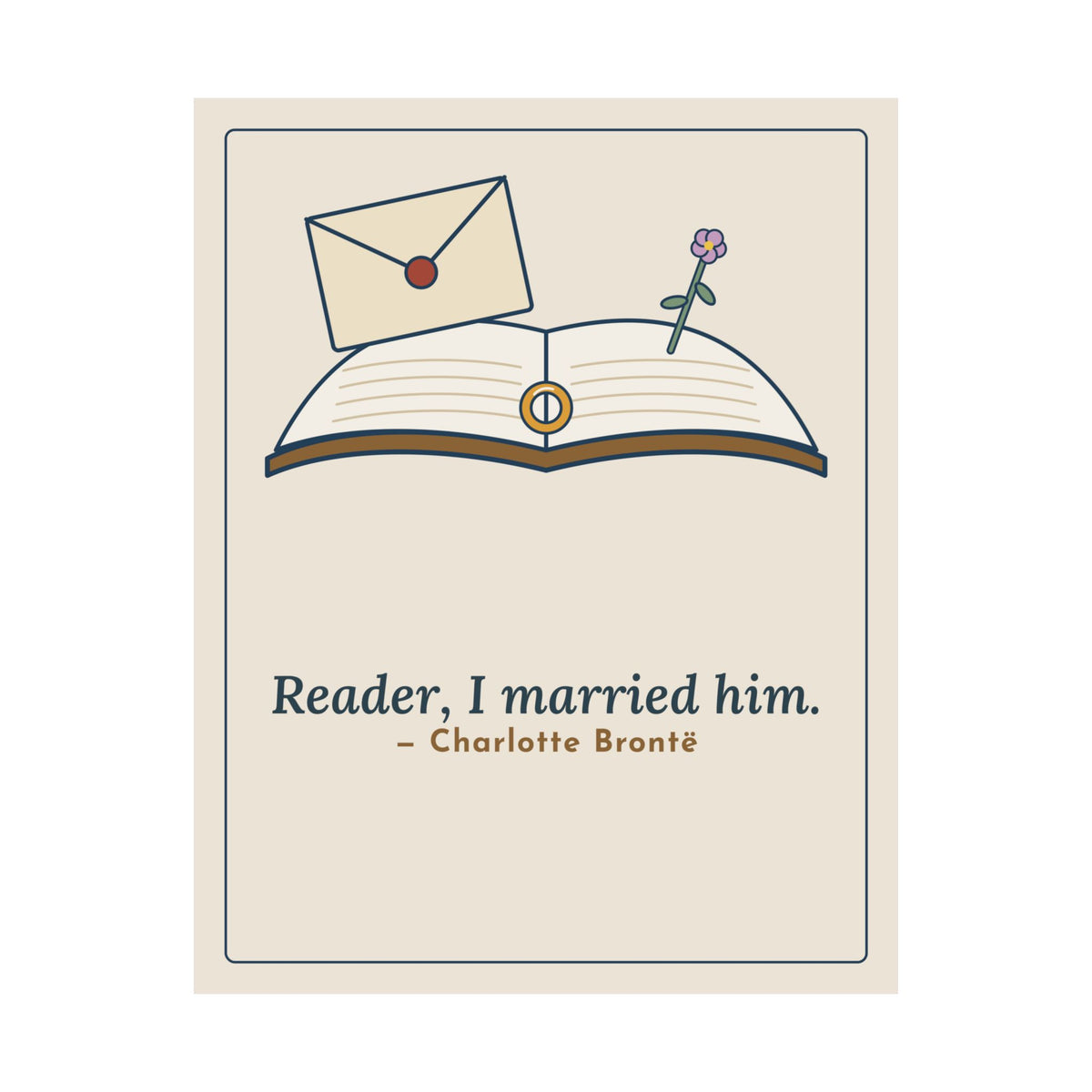 Brontë Quote Poster, Reader, I Married Him, Wedding Letter and Ring Wall Art