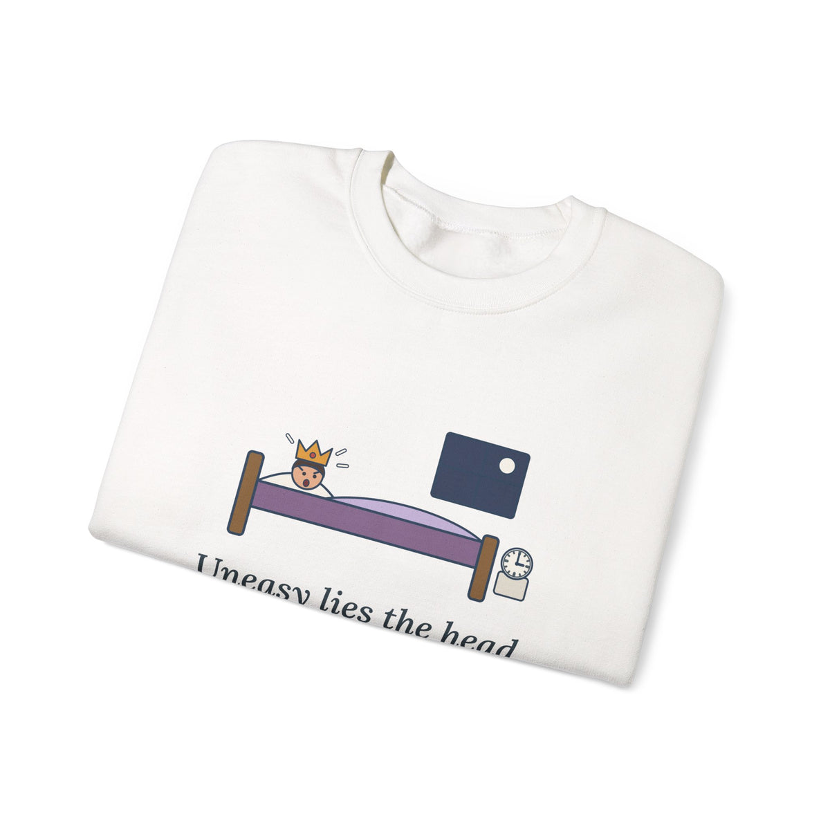 Uneasy Lies the Head That Wears a Crown Sweatshirt, Leadership Shakespeare Quote Crewneck with 3 A.M. Crown