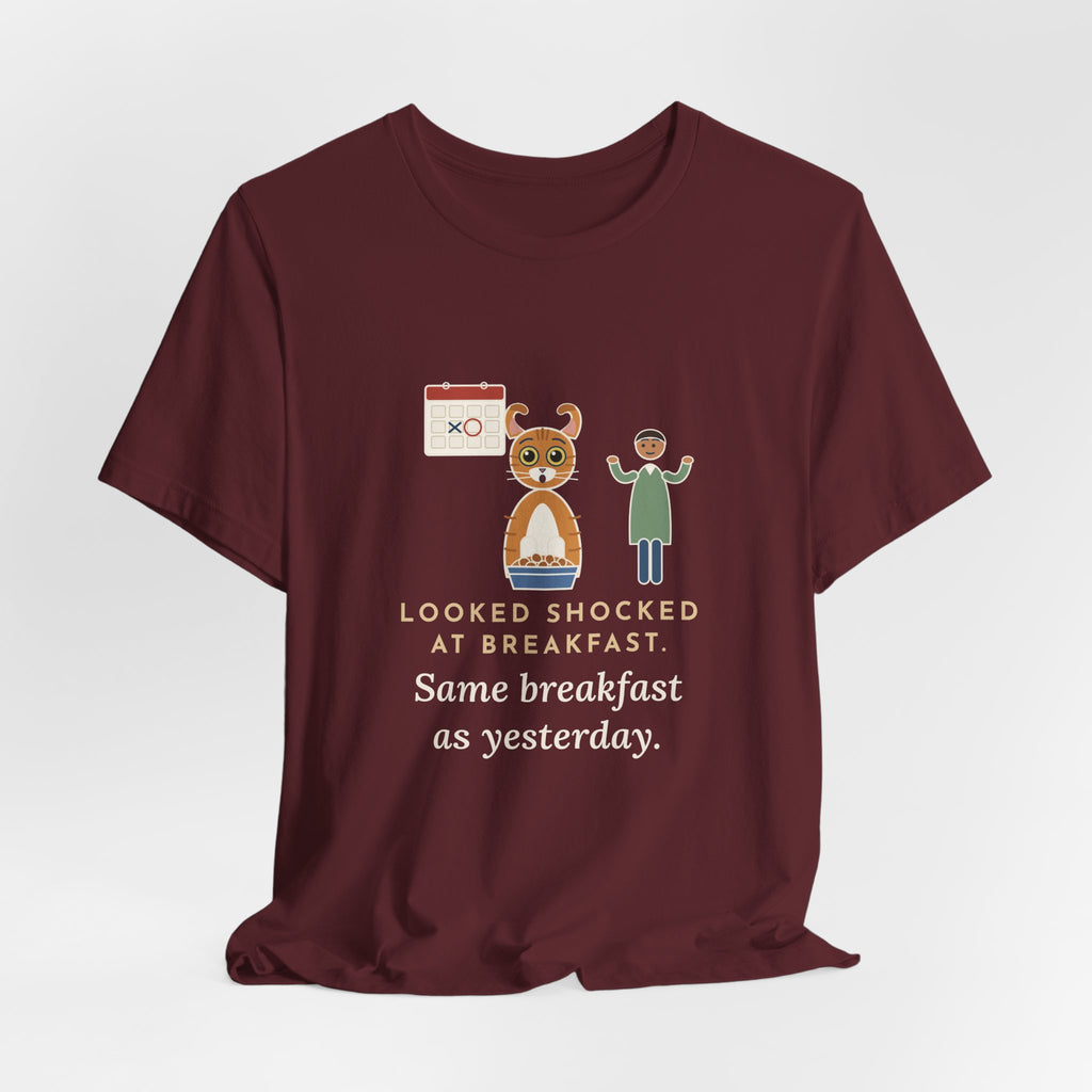 American Curl Cat T-Shirt - Looked Shocked at Breakfast, Same Breakfast as Yesterday Funny Cat Tee