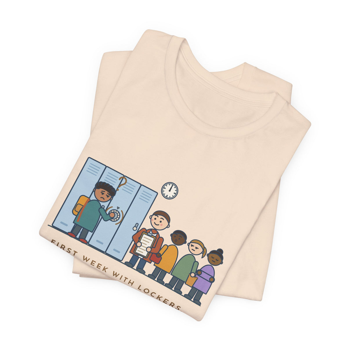 6th Grade Teacher T-Shirt - First Week With Lockers, Combination Forgotten by Lunch