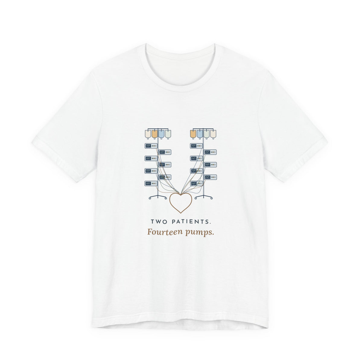 ICU Nurse T-Shirt - Two Patients. Fourteen Pumps. Critical Care Nurse Tee