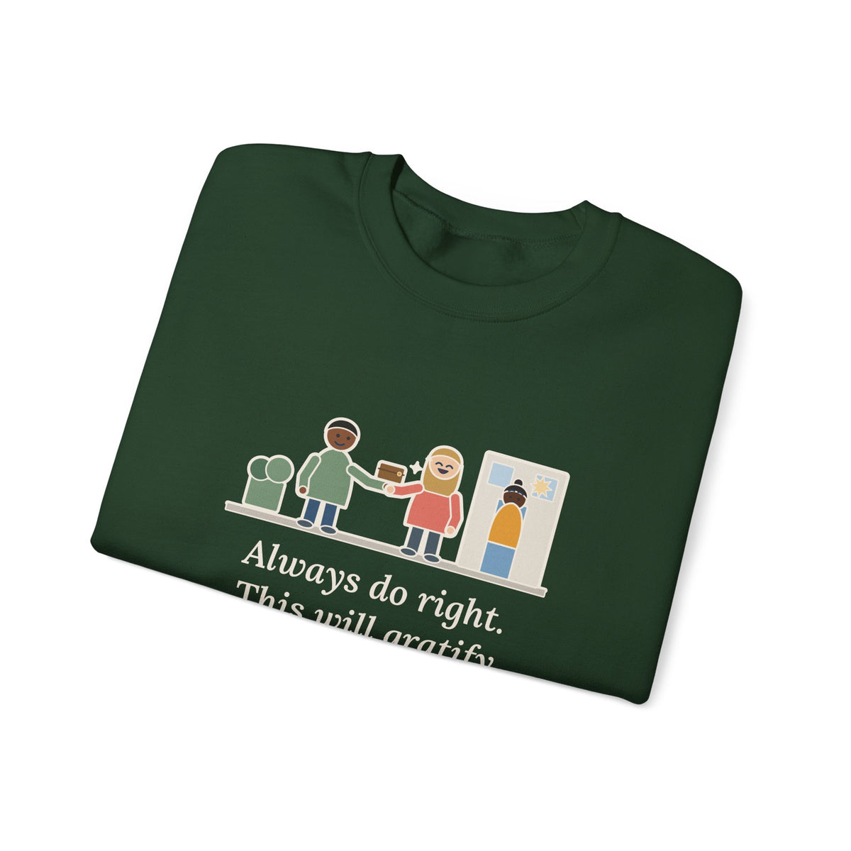 Always Do Right Sweatshirt, Humor Mark Twain Quote Crewneck with Returned Wallet