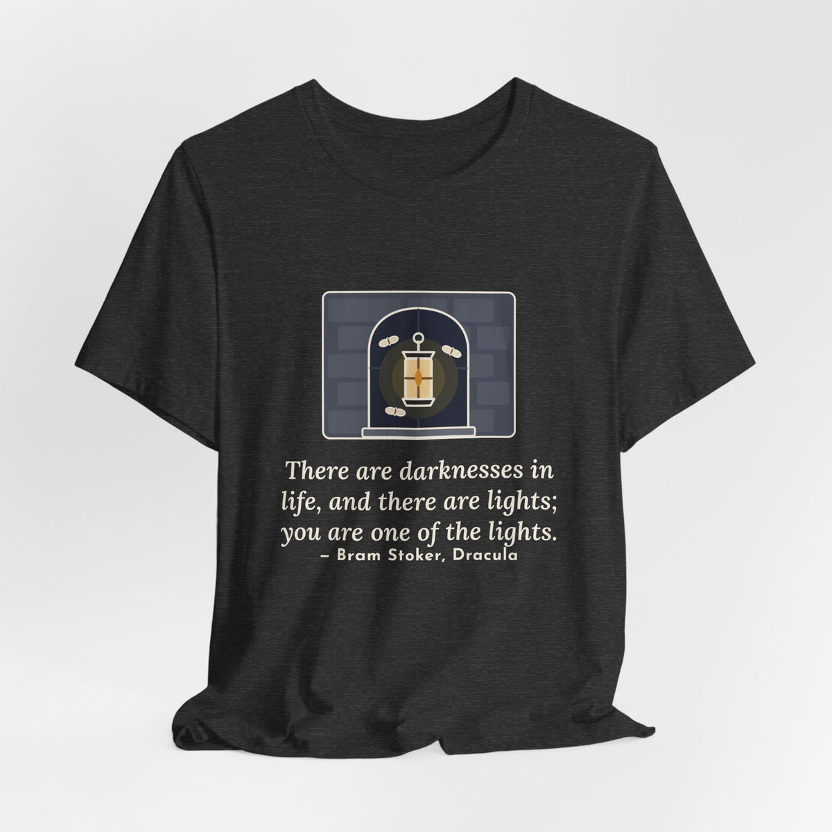 Bram Stoker Quote T-Shirt, You Are One of the Lights, Love Lantern in the Window Tee