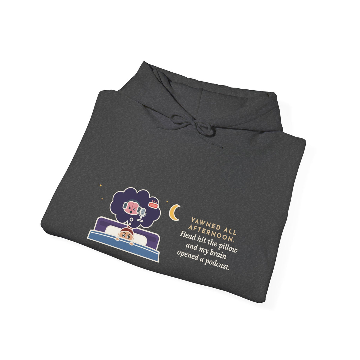 Funny Night Owl Hoodie - Head Hit the Pillow, Brain Started Recording