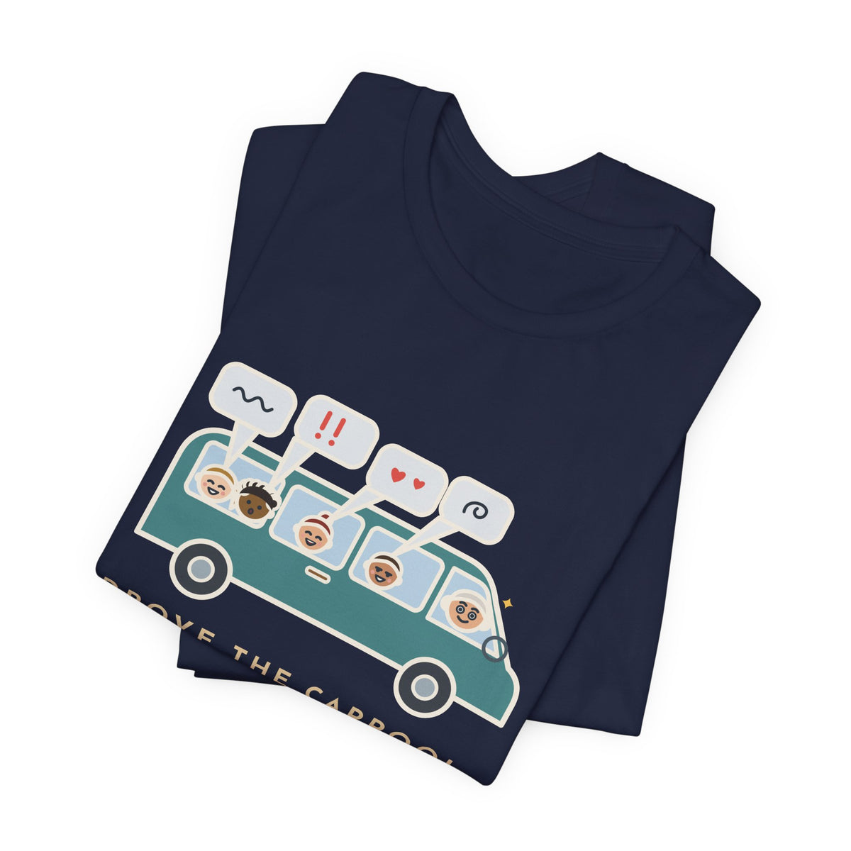 Funny Parent of Teens T-Shirt - Drove the Carpool, Learned Everything by Staying Very Quiet