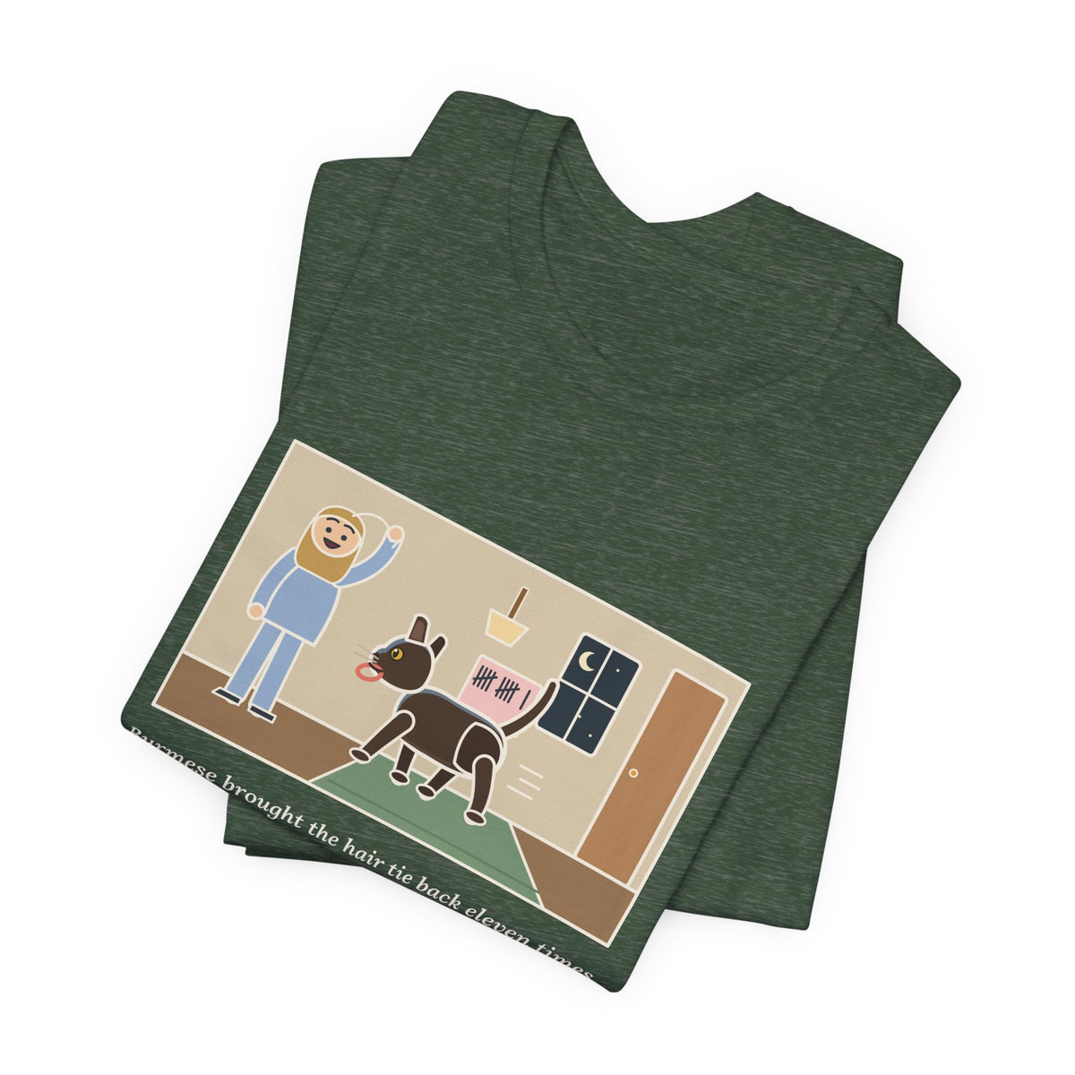 Funny Burmese Cat T-Shirt, Brought the Hair Tie Back Eleven Times, Hallway Fetch Tee