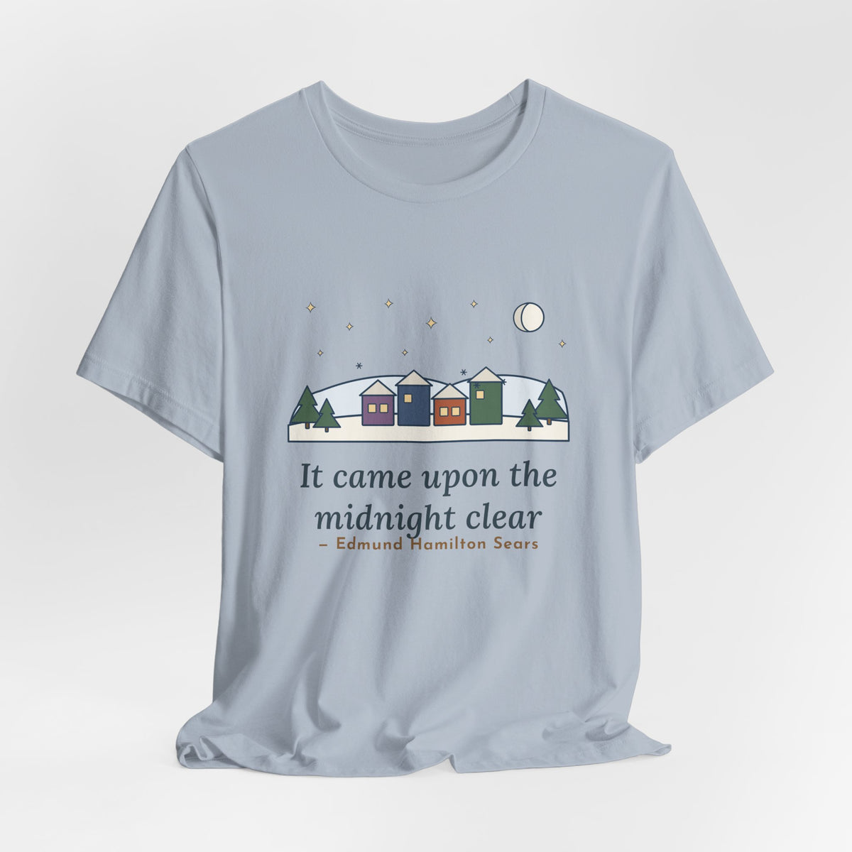 Sears Quote T-Shirt, It Came Upon the Midnight Clear, Christmas Clear Midnight Tee