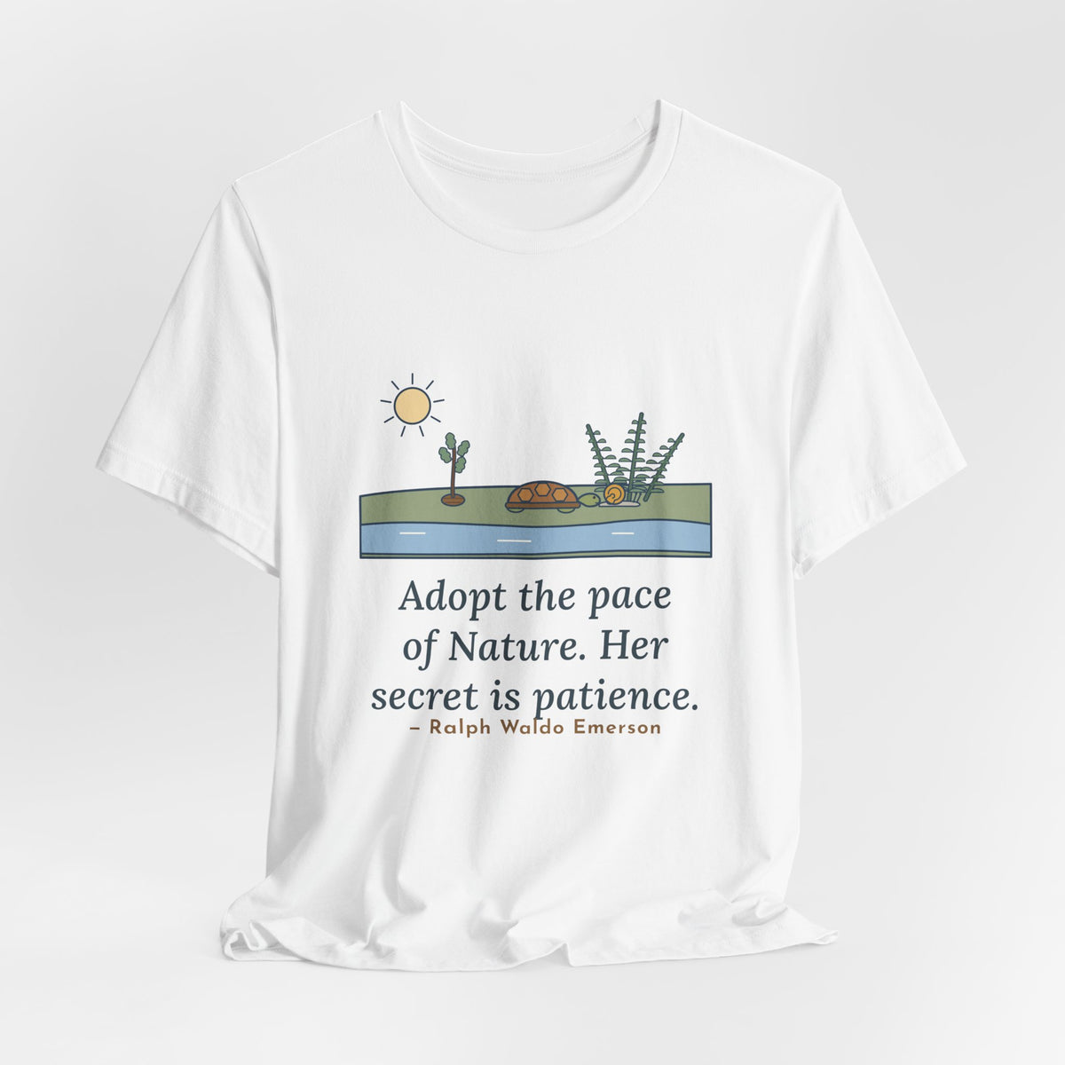 Emerson Quote T-Shirt, Adopt the Pace of Nature, Her Secret Is Patience, Nature Tortoise and Snail Tee