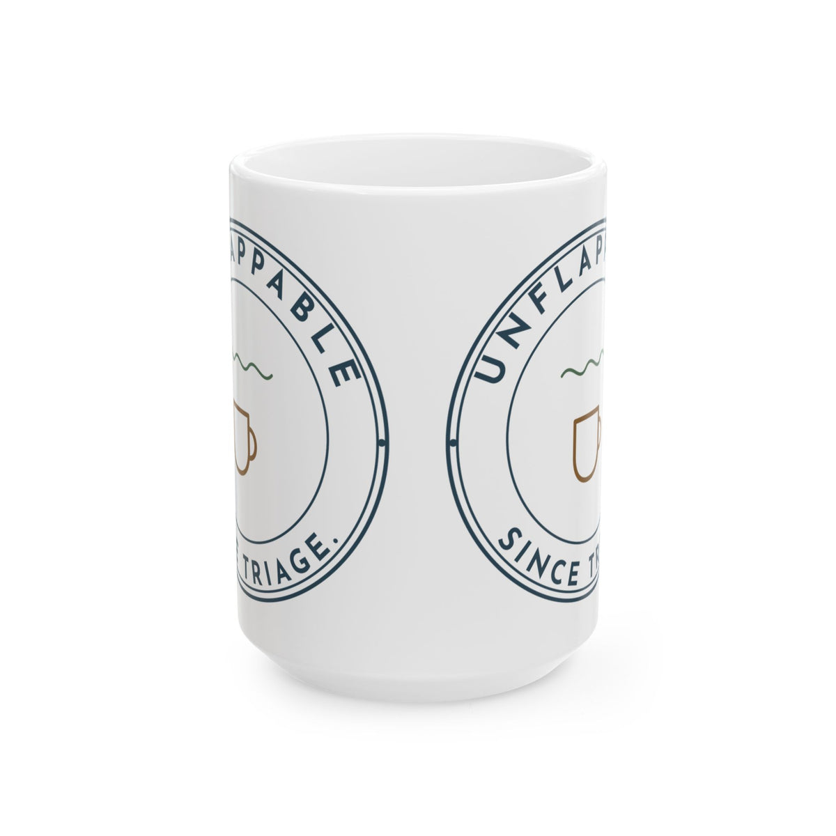 Large 15oz ER Nurse Mug - Unflappable Since Triage Emergency Nurse Coffee Mug