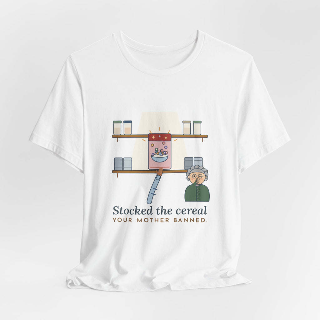 Grandma T-Shirt - Stocked the Cereal Your Mother Banned. Funny Grandparent Tee