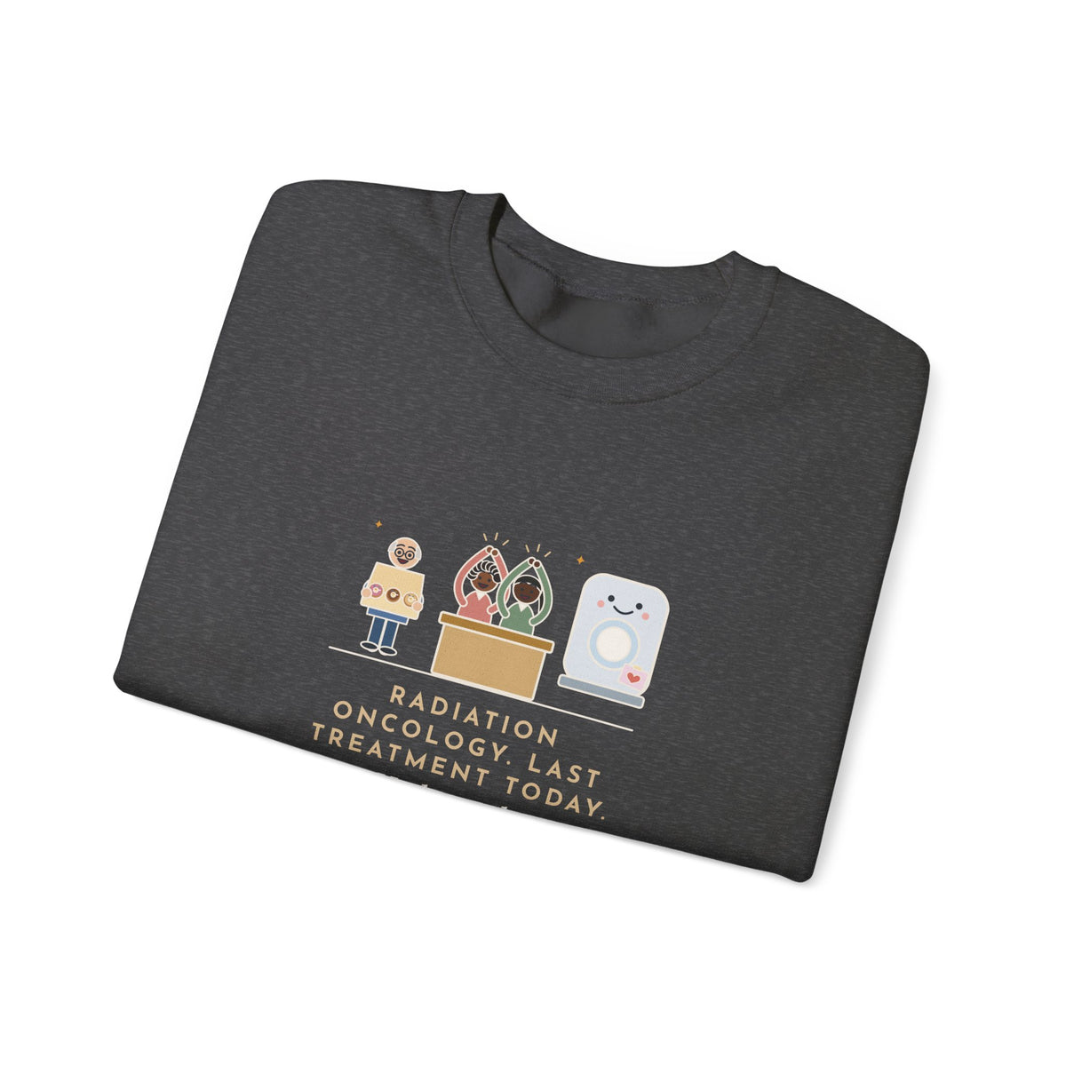 Radiation Oncology Nurse Sweatshirt, Last Day, He Brought Donuts for the Department and a Card for the Machine